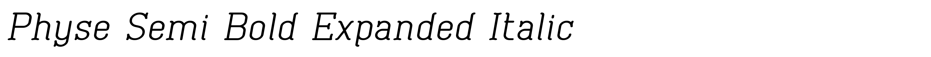 Physe Semi Bold Expanded Italic